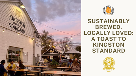 Sustainably Brewed, Locally Loved: A Toast to Kingston Standard