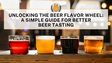 Unlocking the Beer Flavor Wheel: A Simple Guide for Better Beer Tasting