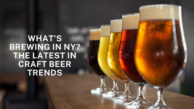 What’s Brewing in NY? The Latest In Craft Beer Trends