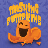 Mashing Pumpkins