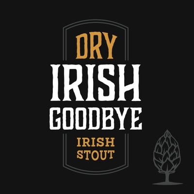 Dry Irish Goodbye